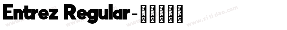 Entrez Regular字体转换